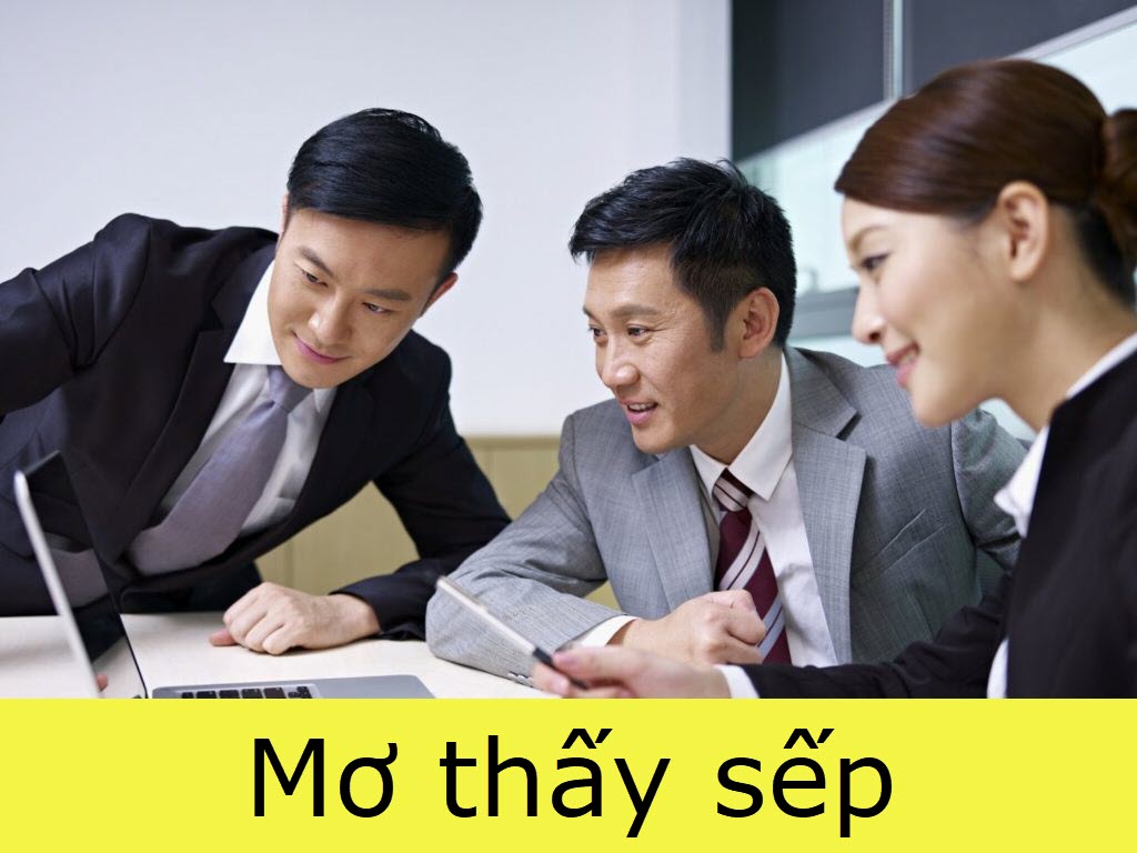 Giải mã giấc mơ thấy sếp xem có điều gì may mắn ? Giải mã giấc mơ thấy sếp xem có điều gì may mắn ?