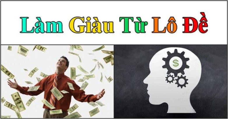 Làm giàu với lô đề Làm giàu với lô đề