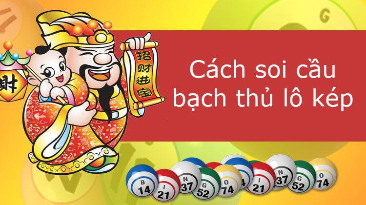 Bắt bạch thủ lô kép nâng cao giá trị giải thưởng Bắt bạch thủ lô kép nâng cao giá trị giải thưởng